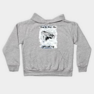 Keep the dream alive. You can fly In the clouds Kids Hoodie